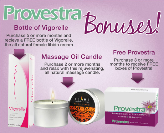 Bonuses! FREE Boxes of Provestra.